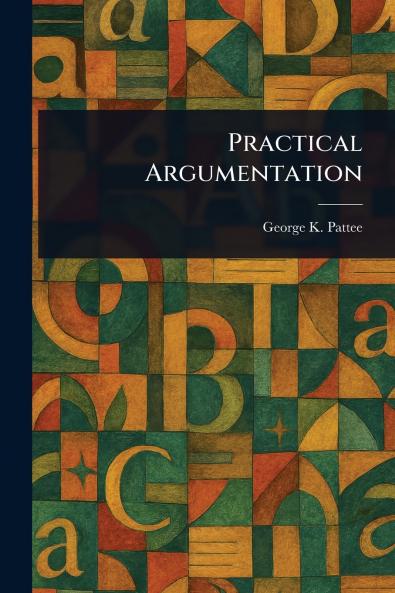 Practical Argumentation