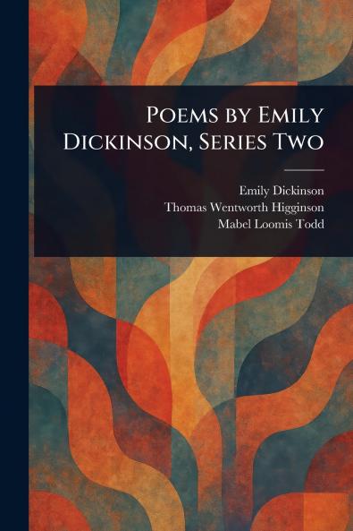 Poems by Emily Dickinson Series Two