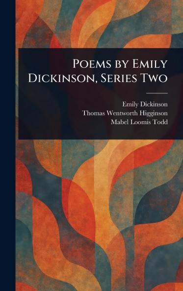 Poems by Emily Dickinson Series Two