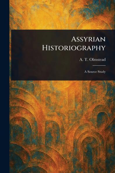 Assyrian Historiography