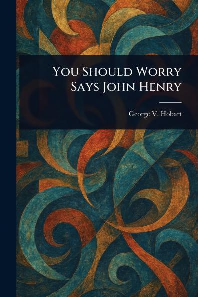You Should Worry Says John Henry