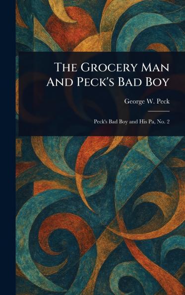 Grocery Man And Peck's Bad Boy