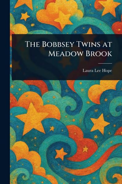 Bobbsey Twins at Meadow Brook