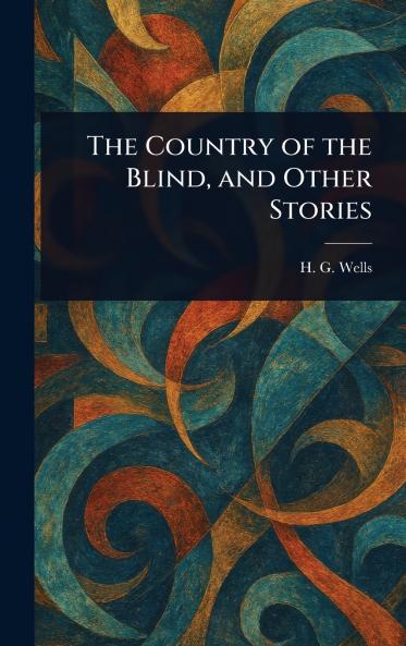 Country of the Blind and Other Stories