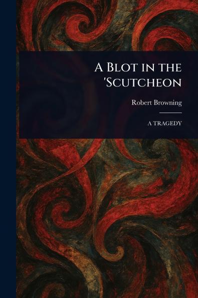 Blot in the 'Scutcheon