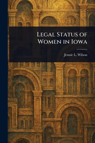 Legal Status of Women in Iowa