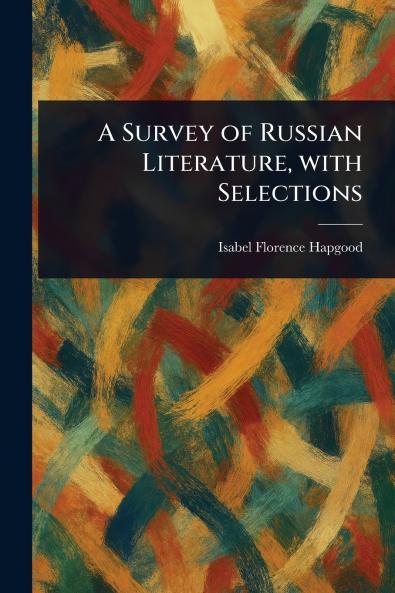 Survey of Russian Literature With Selections