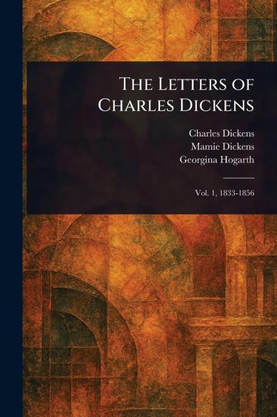 Letters of Charles Dickens