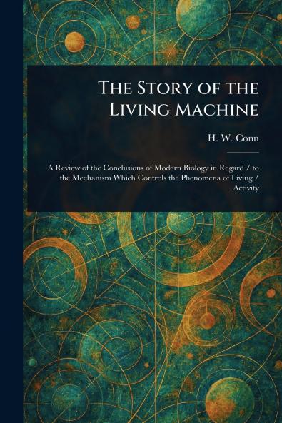 Story of the Living Machine