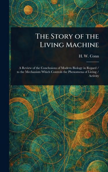 Story of the Living Machine