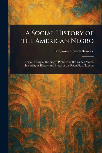 Social History of the American Negro