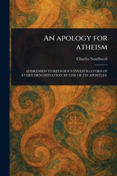 Apology for Atheism