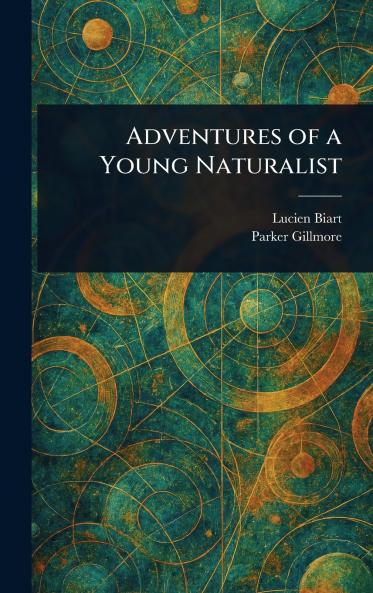 Adventures of a Young Naturalist