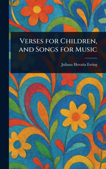 Verses for Children and Songs for Music