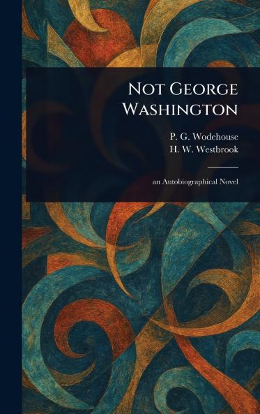 Not George Washington