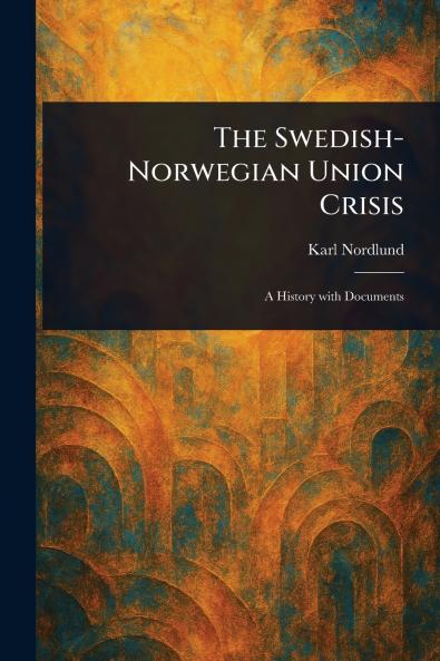 Swedish-Norwegian Union Crisis