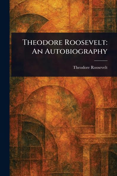 Theodore Roosevelt