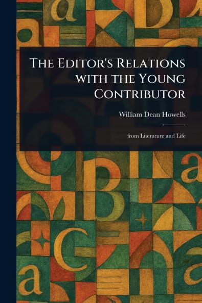 Editor's Relations With the Young Contributor