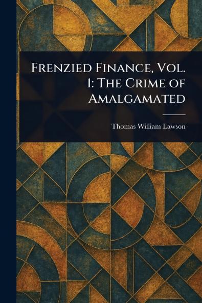 Frenzied Finance Vol. 1