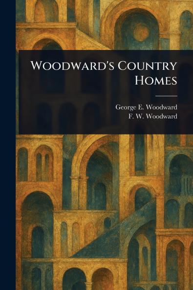 Woodward's Country Homes
