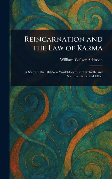 Reincarnation and the Law of Karma