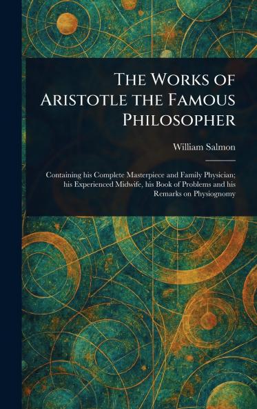 Works of Aristotle the Famous Philosopher