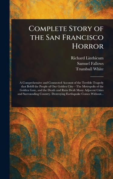 Complete Story of the San Francisco Horror