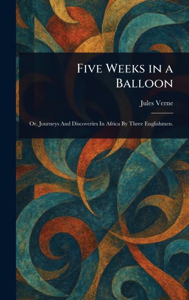 Five Weeks in a Balloon