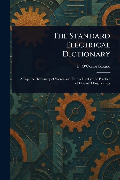 Standard Electrical Dictionary