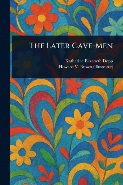 Later Cave-Men