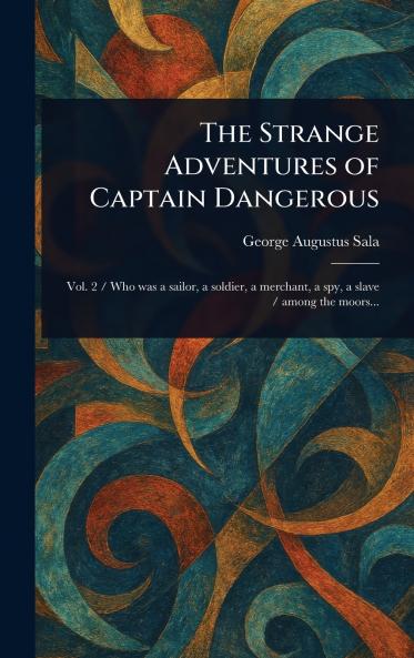 Strange Adventures of Captain Dangerous