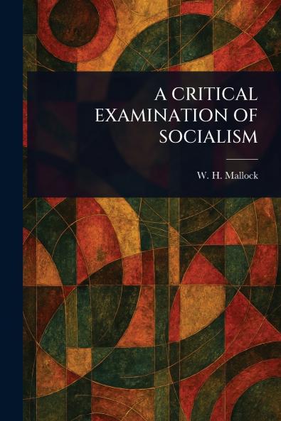 Critical Examination of Socialism