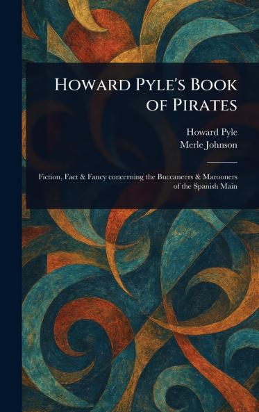 Howard Pyle's Book of Pirates