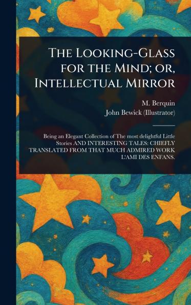 Looking-Glass for the Mind; or Intellectual Mirror