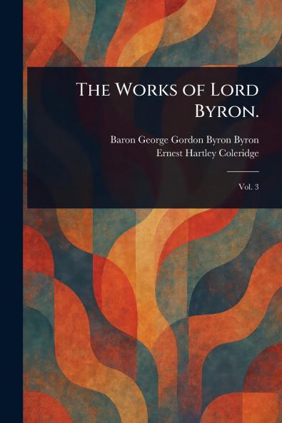 Works of Lord Byron.