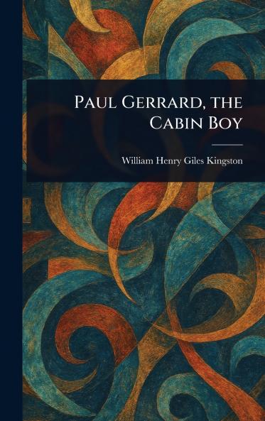 Paul Gerrard the Cabin Boy