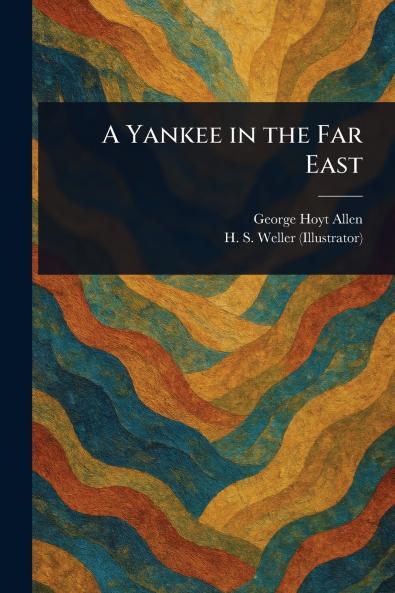 Yankee in the Far East