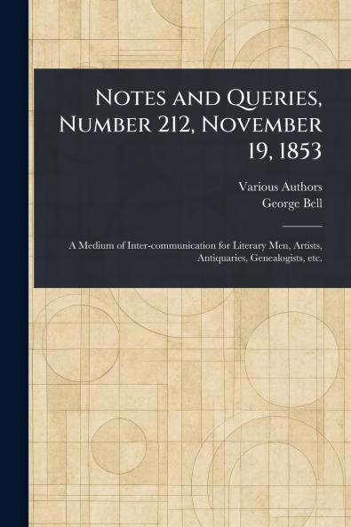 Notes and Queries Number 212 November 19 1853