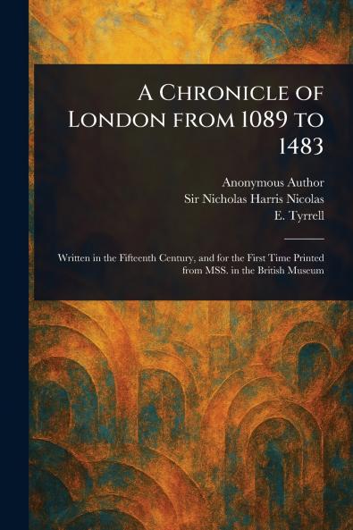 Chronicle of London From 1089 to 1483