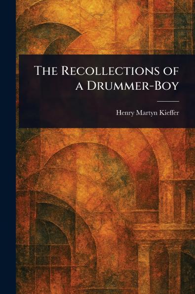 Recollections of a Drummer-Boy