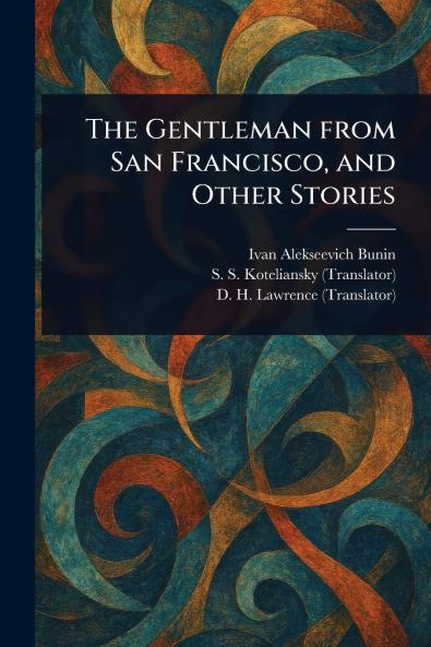 Gentleman From San Francisco and Other Stories