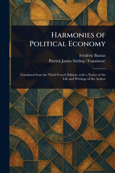 Harmonies of Political Economy
