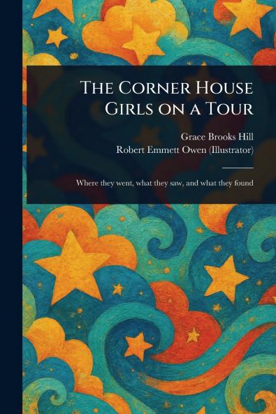 Corner House Girls on a Tour