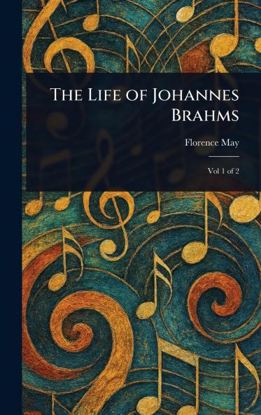 Life of Johannes Brahms