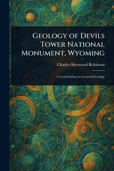 Geology of Devils Tower National Monument Wyoming
