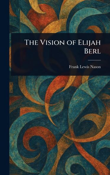 Vision of Elijah Berl