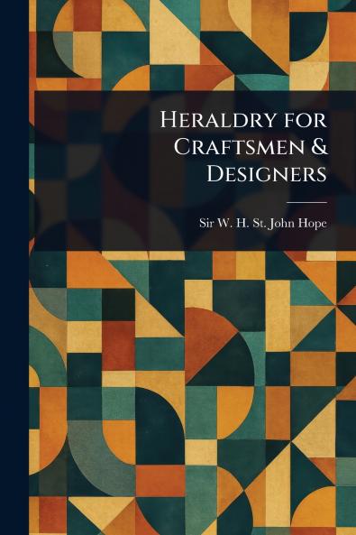 Heraldry for Craftsmen & Designers