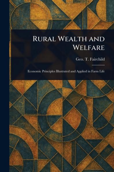 Rural Wealth and Welfare