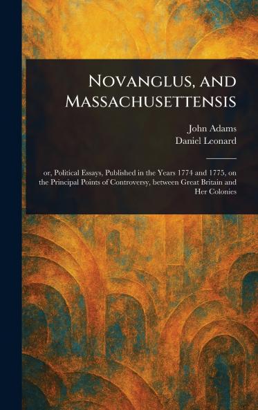 Novanglus and Massachusettensis