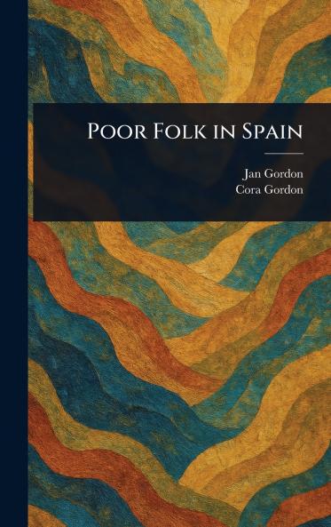 Poor Folk in Spain